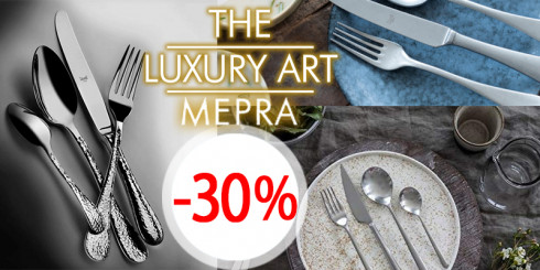 Скидка -30% на столовые приборы THE LUXURY ART MEPRA